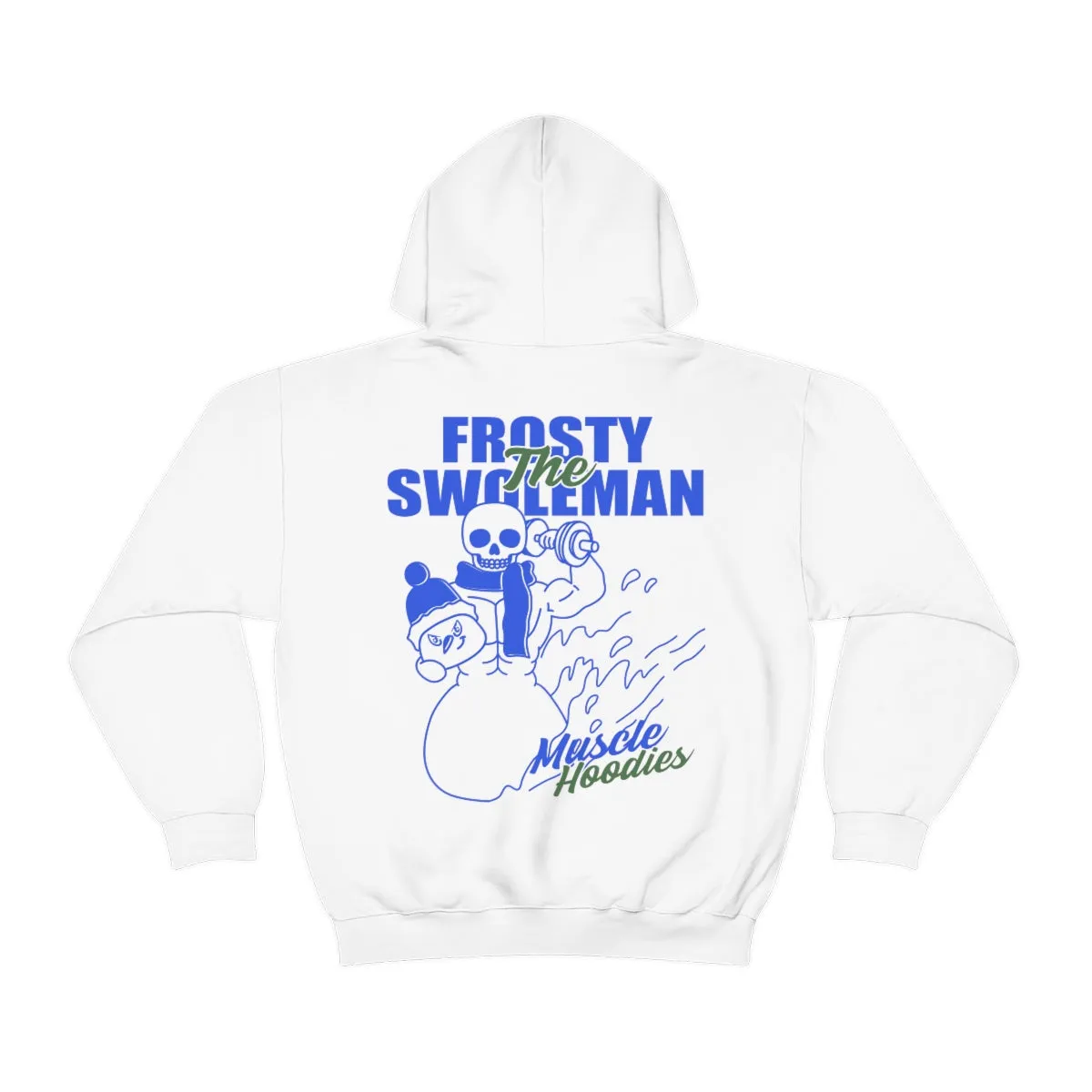 FROSTY THE SWOLEMAN- HOODIE