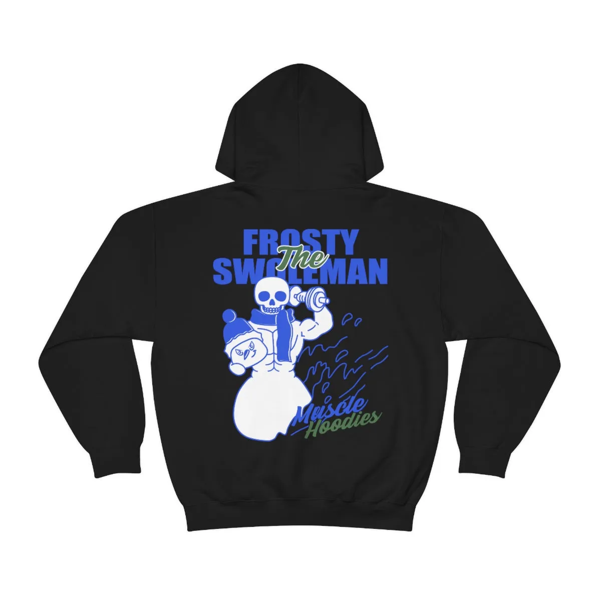 FROSTY THE SWOLEMAN- HOODIE