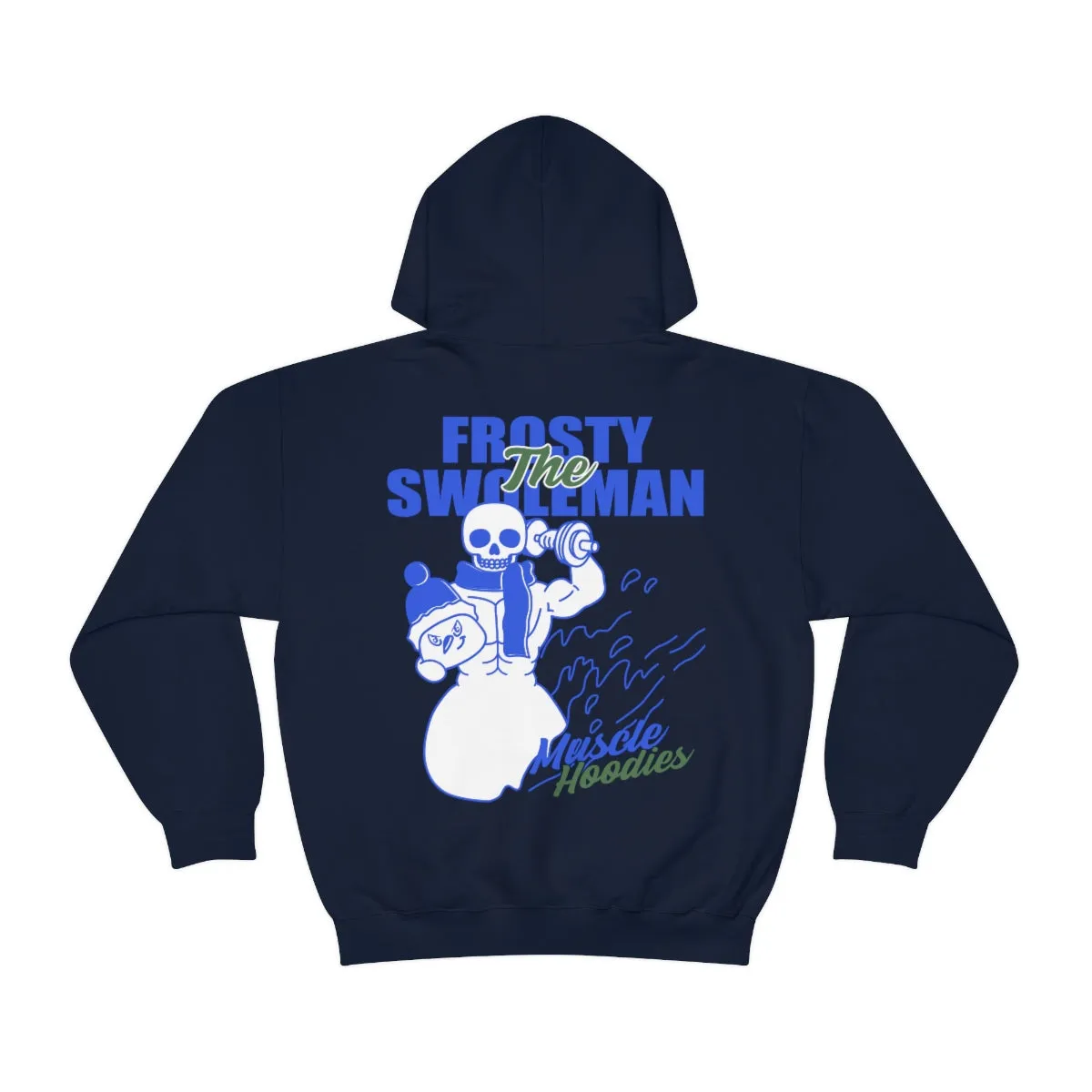 FROSTY THE SWOLEMAN- HOODIE