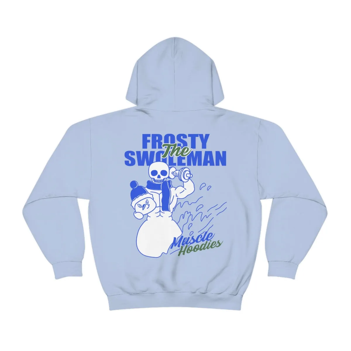 FROSTY THE SWOLEMAN- HOODIE