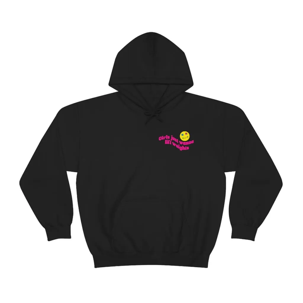 GIRLS JUST WANNA LIFT WEIGHTS - HOODIE