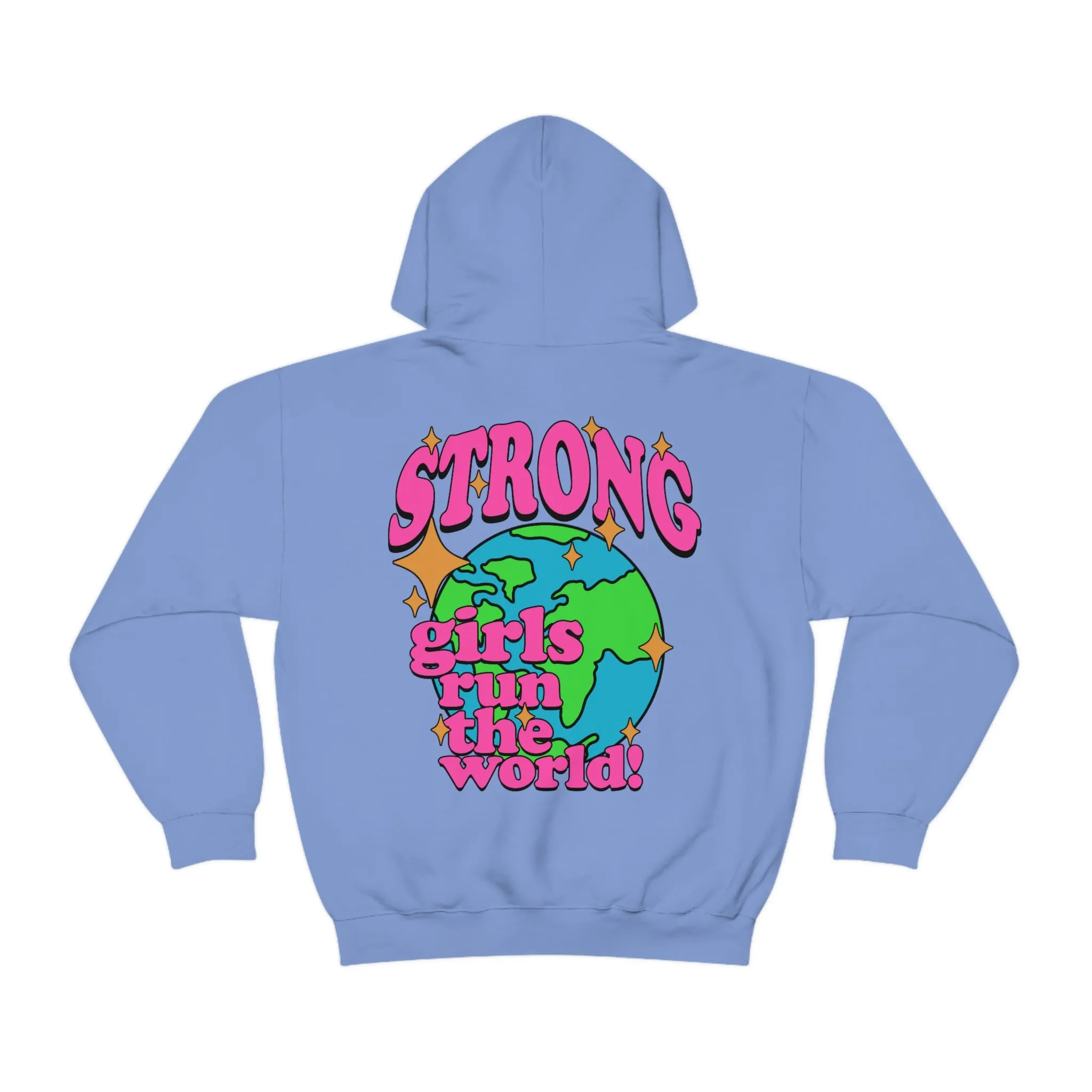 STRONG GIRLS RULE THE WORLD- HOODIE